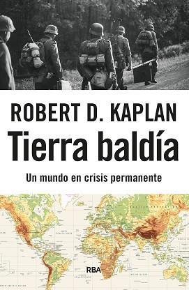 TIERRA BALDÍA | 9788411328807 | KAPLAN, ROBERT D. | Llibreria L'Illa - Llibreria Online de Mollet - Comprar llibres online