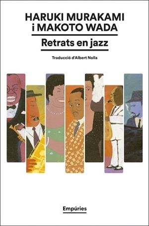 RETRATS EN JAZZ | 9788419729774 | MURAKAMI, HARUKI/WADA, MAKOTO | Llibreria L'Illa - Llibreria Online de Mollet - Comprar llibres online