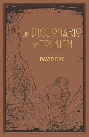DICCIONARIO DE TOLKIEN, UN | 9788445016817 | DAY, DAVID | Llibreria L'Illa - Llibreria Online de Mollet - Comprar llibres online