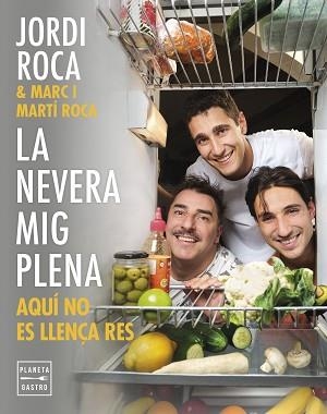 NEVERA MIG PLENA, LA | 9788408297970 | ROCA, JORDI/ROCA, MARC/ROCA, MARTÍ | Llibreria L'Illa - Llibreria Online de Mollet - Comprar llibres online