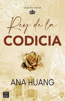 PECADOS 3. REY DE LA CODICIA | 9788408299516 | HUANG, ANA | Llibreria L'Illa - Llibreria Online de Mollet - Comprar llibres online