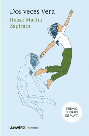 DOS VECES VERA | 9788410378513 | MARTIN ZAPIRAIN, ITXASO | Llibreria L'Illa - Llibreria Online de Mollet - Comprar llibres online
