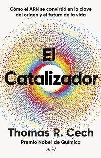 CATALIZADOR, EL | 9788434438453 | CECH, THOMAS R. | Llibreria L'Illa - Llibreria Online de Mollet - Comprar llibres online
