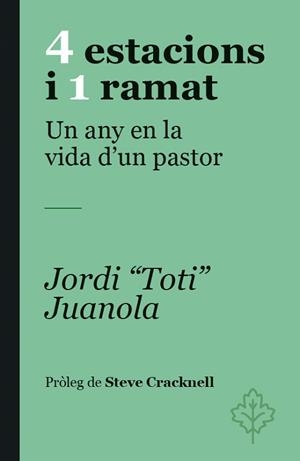 4 ESTACIONS I 1 RAMAT | 9788418696480 | JUANOLA, JORDI TOTI/CRACKNELL, STEVE | Llibreria L'Illa - Llibreria Online de Mollet - Comprar llibres online