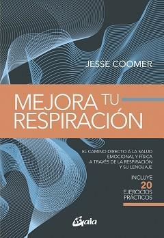 MEJORA TU RESPIRACIÓN | 9788411081467 | COOMER, JESSE | Llibreria L'Illa - Llibreria Online de Mollet - Comprar llibres online