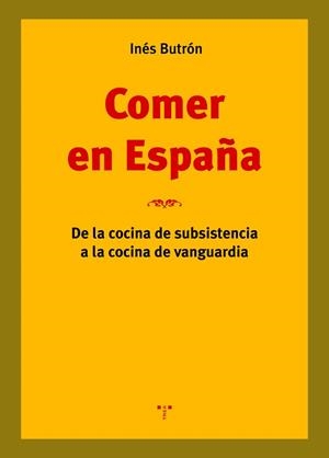 COMER EN ESPAÑA | 9788418105203 | BUTRÓN, INÉS | Llibreria L'Illa - Llibreria Online de Mollet - Comprar llibres online