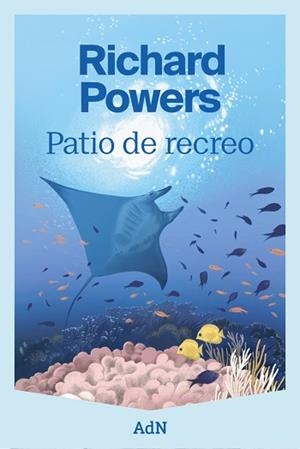 PATIO DE RECREO | 9788410138780 | POWERS, RICHARD | Llibreria L'Illa - Llibreria Online de Mollet - Comprar llibres online