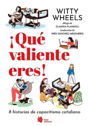 QUÉ VALIENTE ERES! 8 HISTORIAS DE CAPACITISMO COTIDIANO | 9788410158108 | PAOLINI, MARIA CHIARA/PAOLINI, ELENA | Llibreria L'Illa - Llibreria Online de Mollet - Comprar llibres online
