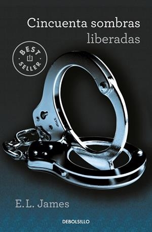 CINCUENTA SOMBRAS LIBERADAS (CINCUENTA SOMBRAS 3) | 9788466358385 | JAMES, E.L. | Llibreria L'Illa - Llibreria Online de Mollet - Comprar llibres online