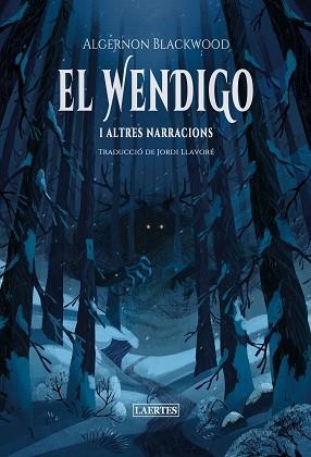 WENDIGO, EL | 9788419676702 | BLACKWOOD, ALGERNON | Llibreria L'Illa - Llibreria Online de Mollet - Comprar llibres online