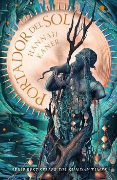 PORTADOR DEL SOL | 9788410085183 | KANER, HANNAH | Llibreria L'Illa - Llibreria Online de Mollet - Comprar llibres online