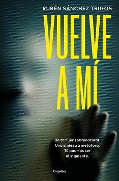 VUELVE A MÍ | 9788425369827 | SÁNCHEZ TRIGOS, RUBÉN | Llibreria L'Illa - Llibreria Online de Mollet - Comprar llibres online