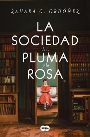 SOCIEDAD DE LA PLUMA Y LA ROSA, LA | 9788491299875 | ORDÓÑEZ, ZAHARA C. | Llibreria L'Illa - Llibreria Online de Mollet - Comprar llibres online