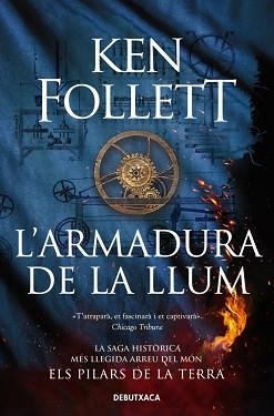 ARMADURA DE LA LLUM, L' | 9788419394606 | FOLLETT, KEN | Llibreria L'Illa - Llibreria Online de Mollet - Comprar llibres online
