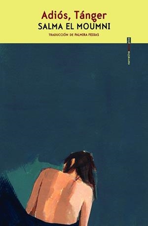 ADIÓS TÁNGER | 9788410249325 | EL MOUNMI, SALMA | Llibreria L'Illa - Llibreria Online de Mollet - Comprar llibres online