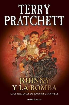 TRILOGÍA JOHNNY MAXWELL Nº 03/03 JOHNNY Y LA BOMBA | 9788445018736 | PRATCHETT, TERRY | Llibreria L'Illa - Llibreria Online de Mollet - Comprar llibres online
