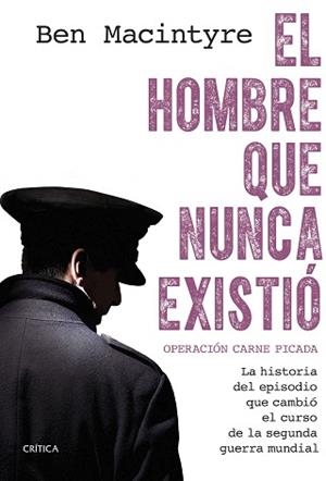 HOMBRE QUE NUNCA EXISTIÓ, EL | 9788491997306 | MACINTYRE, BEN | Llibreria L'Illa - Llibreria Online de Mollet - Comprar llibres online