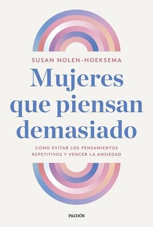 MUJERES QUE PIENSAN DEMASIADO | 9788449343506 | NOLEN-HOEKSEMA, SUSAN | Llibreria L'Illa - Llibreria Online de Mollet - Comprar llibres online