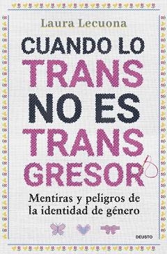 CUANDO LO TRANS NO ES TRANSGRESOR | 9788423438570 | LECUONA, LAURA | Llibreria L'Illa - Llibreria Online de Mollet - Comprar llibres online