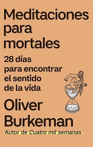 MEDITACIONES PARA MORTALES | 9788411003438 | BURKEMAN, OLIVER | Llibreria L'Illa - Llibreria Online de Mollet - Comprar llibres online