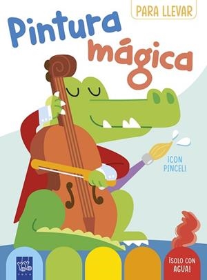 PINTURA MÁGICA PARA LLEVAR. COCODRILO | 9788408296720 | YOYO | Llibreria L'Illa - Llibreria Online de Mollet - Comprar llibres online