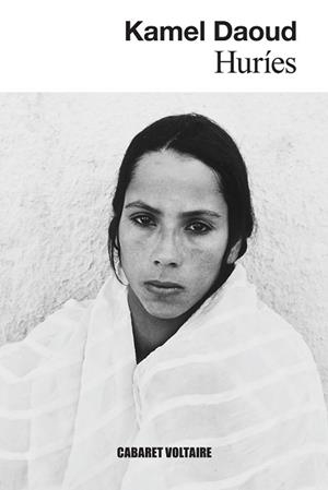 HURÍES | 9788419047533 | DAOUD, KAMEL | Llibreria L'Illa - Llibreria Online de Mollet - Comprar llibres online