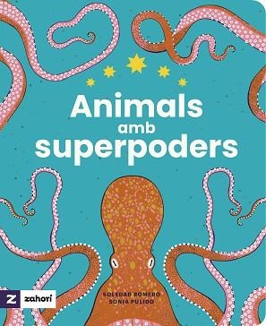ANIMALS AMB SUPERPODERS | 9788419889485 | ROMERO, SOLEDAD | Llibreria L'Illa - Llibreria Online de Mollet - Comprar llibres online