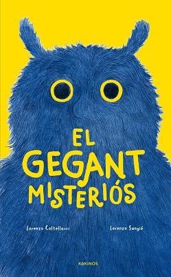 GEGANT MISTERIÓS, EL | 9788419475947 | COLTELLACCI, LORENZO | Llibreria L'Illa - Llibreria Online de Mollet - Comprar llibres online