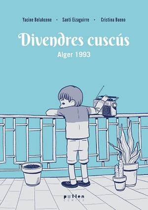 DIVENDRES CUSCÚS | 9788410255708 | BELAHCENE, YACINE | Llibreria L'Illa - Llibreria Online de Mollet - Comprar llibres online