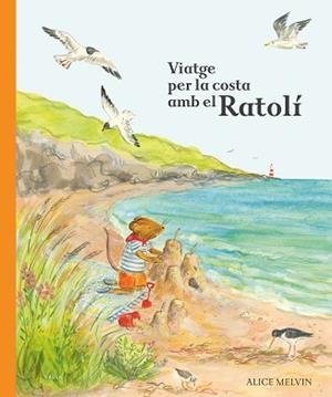 VIATGE PER LA COSTA AMB EL RATOLÍ | 9788447953875 | Llibreria L'Illa - Llibreria Online de Mollet - Comprar llibres online