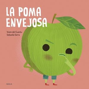 POMA ENVEJOSA, LA | 9788447953868 | VIVIM DEL CUENTU | Llibreria L'Illa - Llibreria Online de Mollet - Comprar llibres online