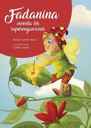 FADANINA INVENTA LES SUPERENGANXINES | 9788447953844 | ROCA I COSTA, Mª CARME | Llibreria L'Illa - Llibreria Online de Mollet - Comprar llibres online