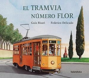 TRAMVIA NÚMERO FLOR, EL | 9788410387126 | RISARI, GUIA | Llibreria L'Illa - Llibreria Online de Mollet - Comprar llibres online