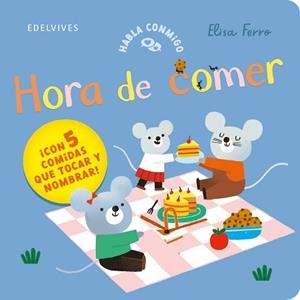 HORA DE COMER | 9788414061756 | FERRO, ELISA | Llibreria L'Illa - Llibreria Online de Mollet - Comprar llibres online