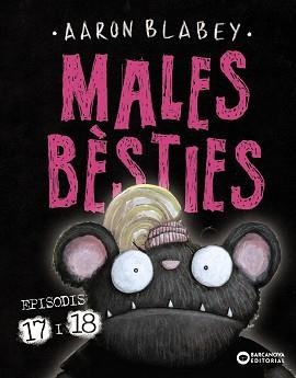 MALES BÈSTIES. EPISODIS 17 I 18 | 9788448964450 | BLABEY, AARON | Llibreria L'Illa - Llibreria Online de Mollet - Comprar llibres online