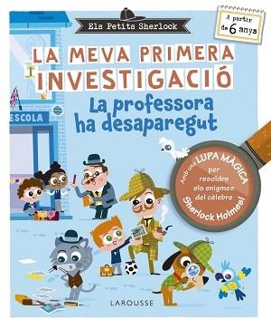 PETITS SHERLOCK. LA MEVA PRIMERA INVESTIGACIÓ | 9788410124929 | LEBRUN, SANDRA | Llibreria L'Illa - Llibreria Online de Mollet - Comprar llibres online