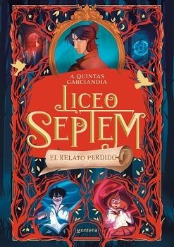 LICEO SEPTEM 2 - EL RELATO PERDIDO | 9788410298088 | QUINTAS GARCIANDIA, A. | Llibreria L'Illa - Llibreria Online de Mollet - Comprar llibres online