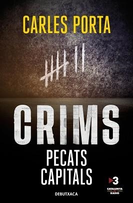 CRIMS 3 - PECATS CAPITALS | 9788419394705 | PORTA, CARLES | Llibreria L'Illa - Llibreria Online de Mollet - Comprar llibres online