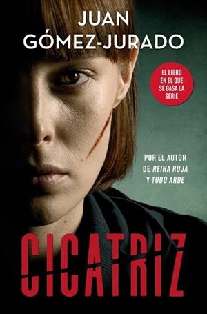CICATRIZ | 9788410381209 | GÓMEZ-JURADO, JUAN | Llibreria L'Illa - Llibreria Online de Mollet - Comprar llibres online