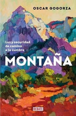MONTAÑA | 9788419642653 | GOGORZA, OSCAR | Llibreria L'Illa - Llibreria Online de Mollet - Comprar llibres online