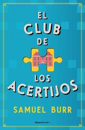 CLUB DE LOS ACERTIJOS, EL | 9788419965141 | BURR, SAMUEL | Llibreria L'Illa - Llibreria Online de Mollet - Comprar llibres online