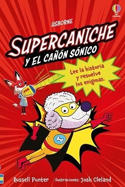 SUPERCANICHE Y EL CAÑÓN SÓNICO - LIBRO 2 | 9781836061861 | PUNTER, RUSSELL | Llibreria L'Illa - Llibreria Online de Mollet - Comprar llibres online