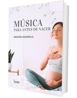 MÚSICA PARA ANTES DE NACER | 9788426738912 | IBARROLA, BEGOÑA