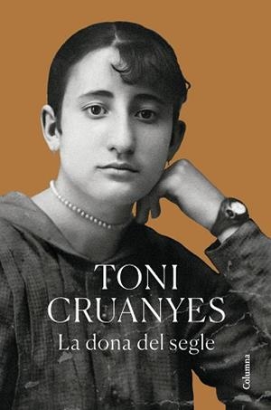 DONA DEL SEGLE, LA | 9788466432924 | CRUANYES, TONI | Llibreria L'Illa - Llibreria Online de Mollet - Comprar llibres online