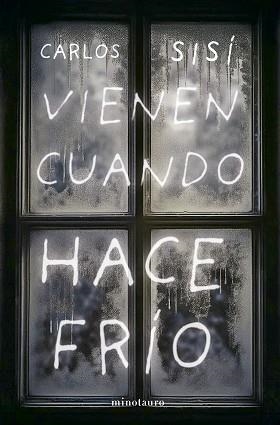 VIENEN CUANDO HACE FRÍO | 9788445019498 | SISÍ, CARLOS | Llibreria L'Illa - Llibreria Online de Mollet - Comprar llibres online