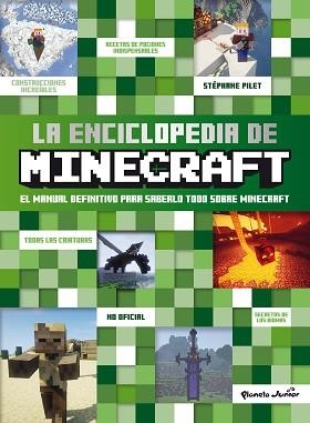 ENCICLOPEDIA DE MINECRAFT, LA | 9788408299486 | PILET, STÉPHANE | Llibreria L'Illa - Llibreria Online de Mollet - Comprar llibres online