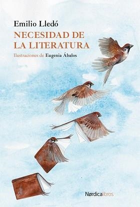 NECESIDAD DE LA LITERATURA | 9791387563097 | LLEDO, EMILIO | Llibreria L'Illa - Llibreria Online de Mollet - Comprar llibres online