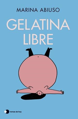 GELATINA LIBRE | 9788410293533 | ABIUSO, MARINA | Llibreria L'Illa - Llibreria Online de Mollet - Comprar llibres online
