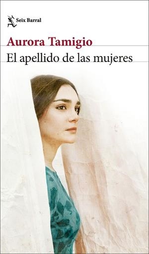 APELLIDO DE LAS MUJERES, EL | 9788432244520 | TAMIGIO, AURORA | Llibreria L'Illa - Llibreria Online de Mollet - Comprar llibres online