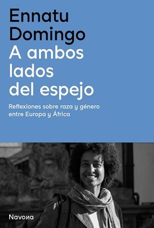 A AMBOS LADOS DEL ESPEJO | 9788410180338 | DOMINGO, ENNATU | Llibreria L'Illa - Llibreria Online de Mollet - Comprar llibres online